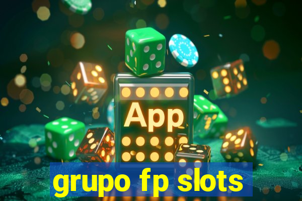 grupo fp slots