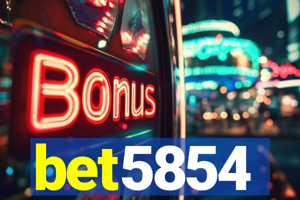 bet5854
