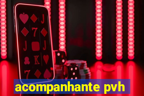 acompanhante pvh
