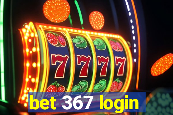 bet 367 login