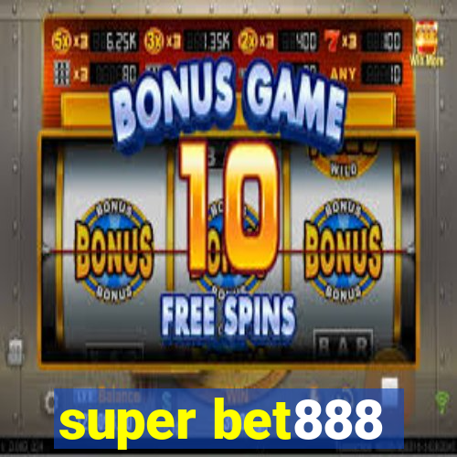 super bet888