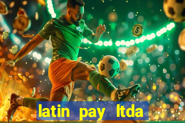 latin pay ltda jogos online