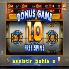 assistir bahia e flamengo multicanais