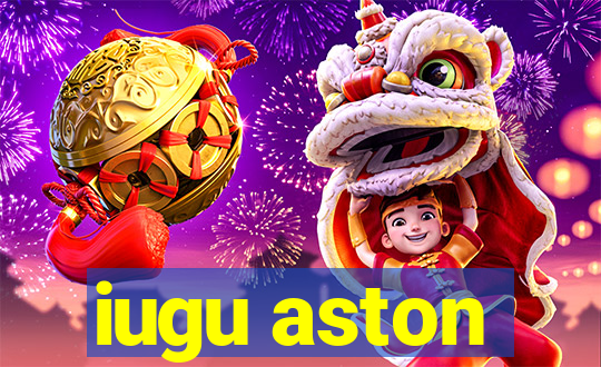 iugu aston