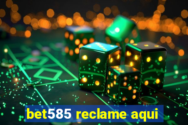 bet585 reclame aqui