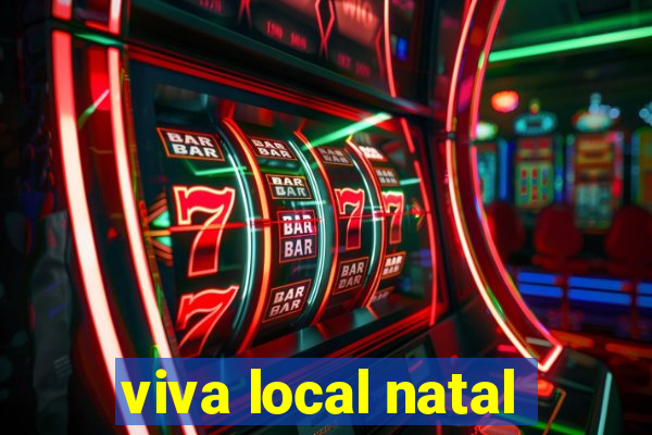 viva local natal