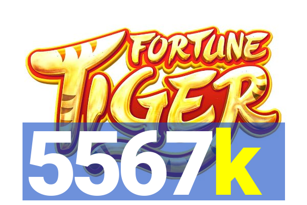 5567k