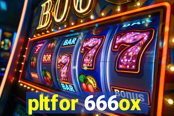 pltfor 666ox