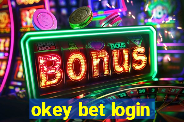 okey bet login