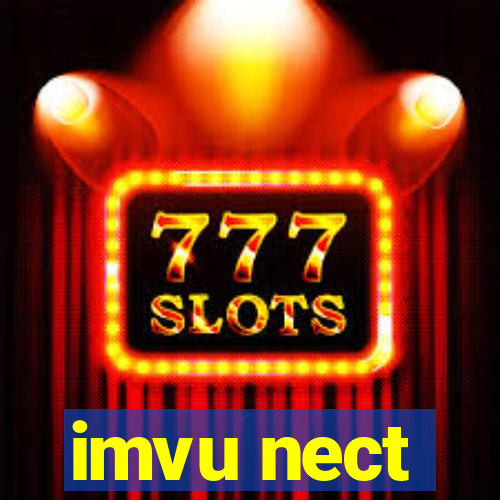 imvu nect