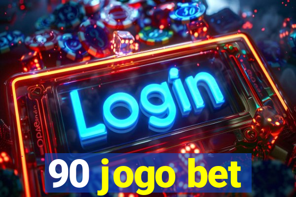 90 jogo bet
