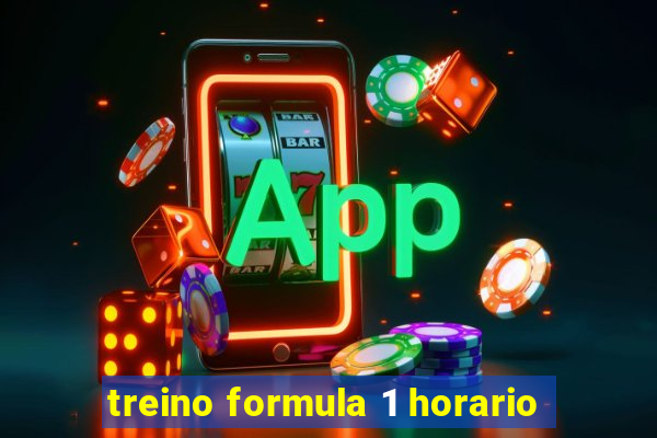 treino formula 1 horario