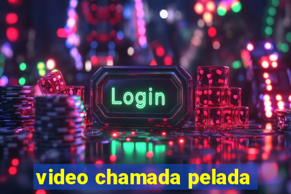 video chamada pelada