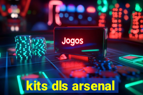 kits dls arsenal