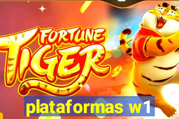 plataformas w1
