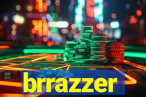 brrazzer
