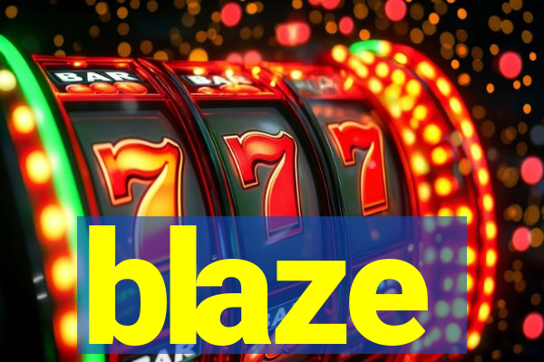 blaze