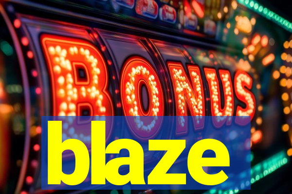 blaze