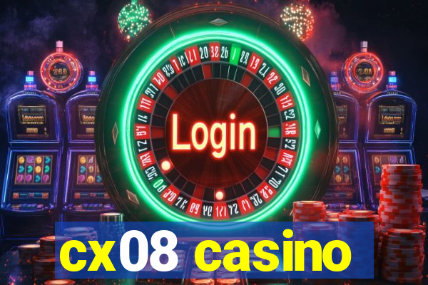 cx08 casino