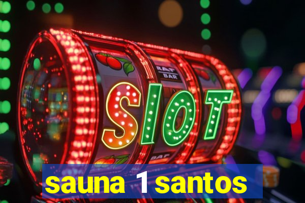 sauna 1 santos