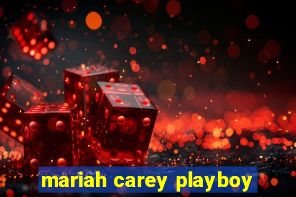 mariah carey playboy