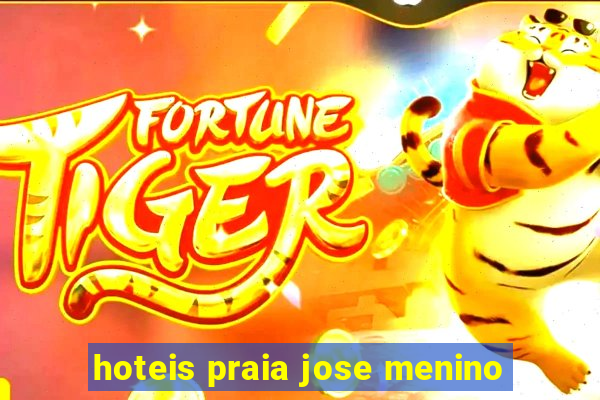 hoteis praia jose menino