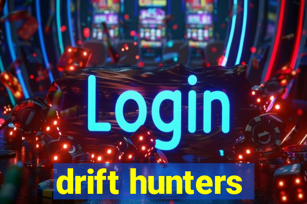 drift hunters