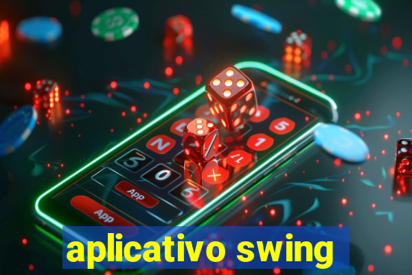 aplicativo swing