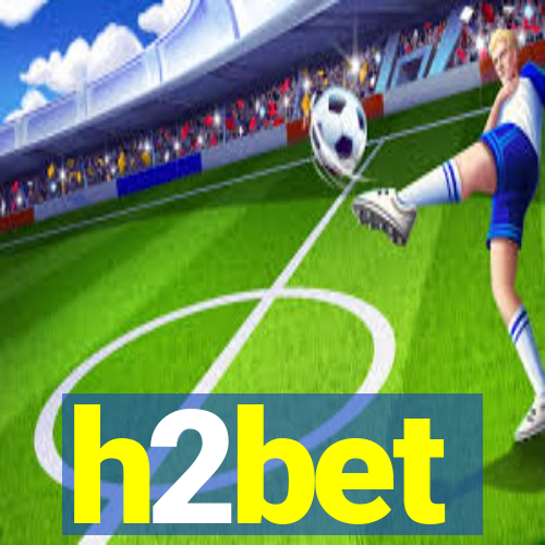 h2bet