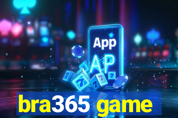 bra365 game