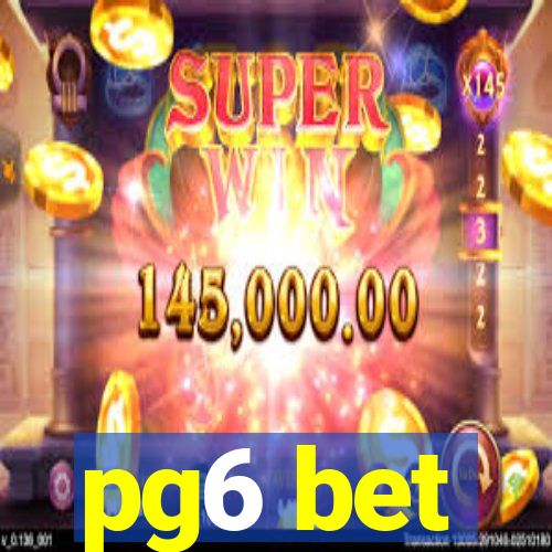 pg6 bet