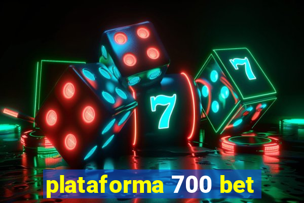 plataforma 700 bet