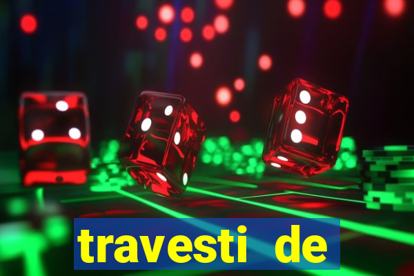 travesti de programa salvador bahia