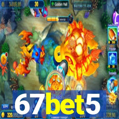67bet5