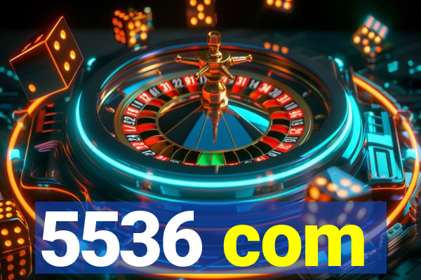 5536 com