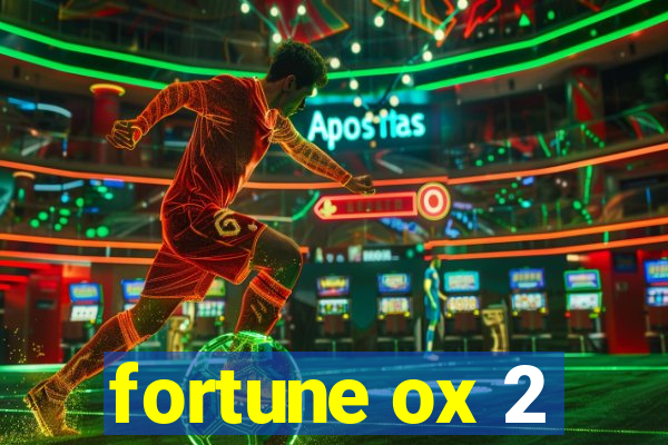 fortune ox 2