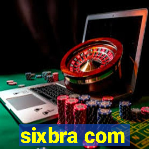 sixbra com