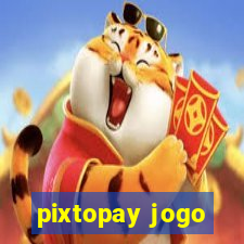 pixtopay jogo