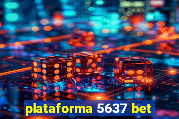 plataforma 5637 bet