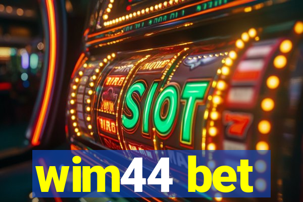 wim44 bet