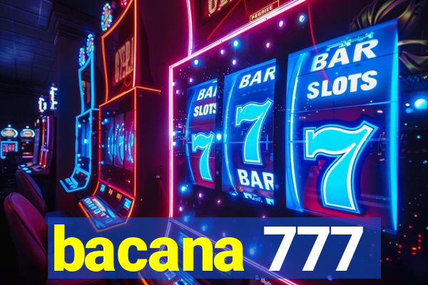 bacana 777
