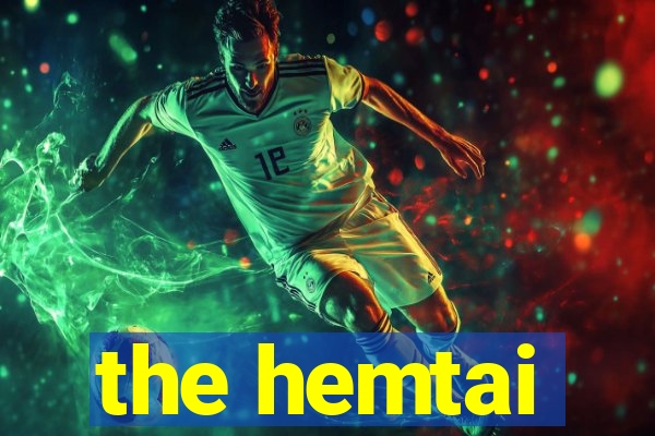 the hemtai