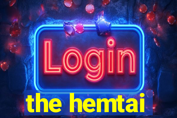 the hemtai