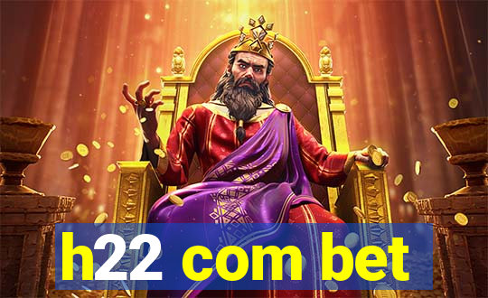 h22 com bet
