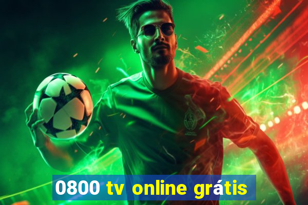 0800 tv online grátis