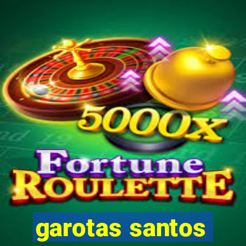 garotas santos