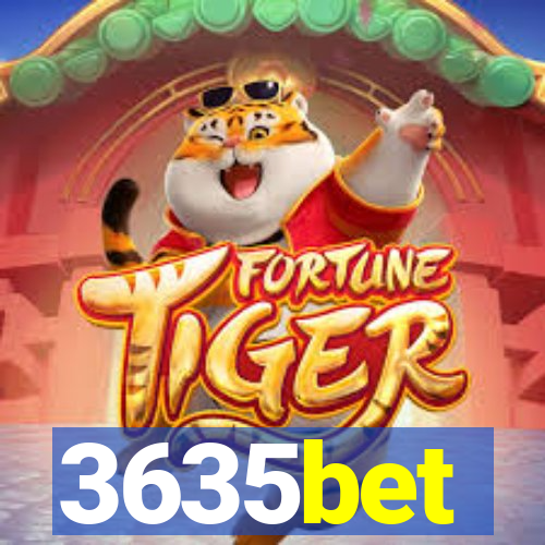 3635bet