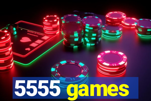 5555 games