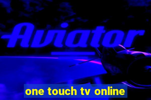 one touch tv online