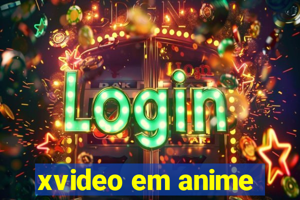 xvideo em anime